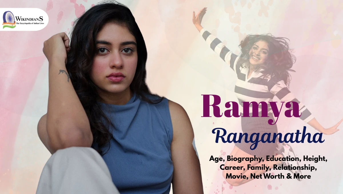 Ramya Ranganathan Age, Biography, Education, Height, Career, Family, Relationship, Movie, Net Worth & More