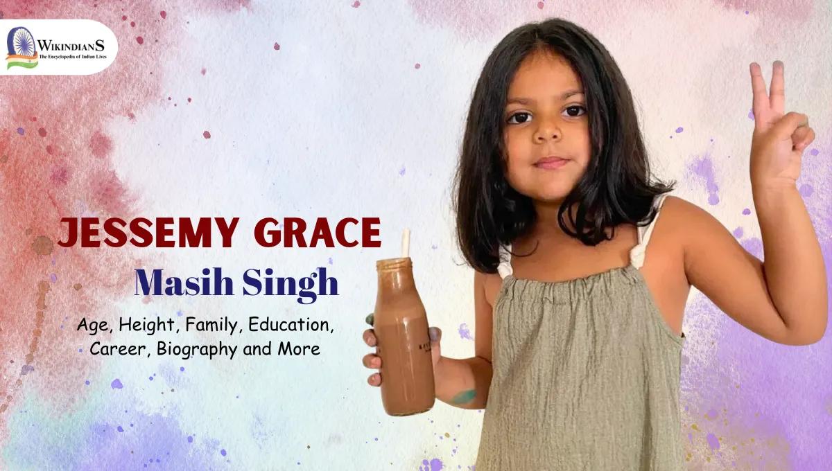 Jessemy Grace Masih Singh Age, Height, Family, Education, Career, Biography and More