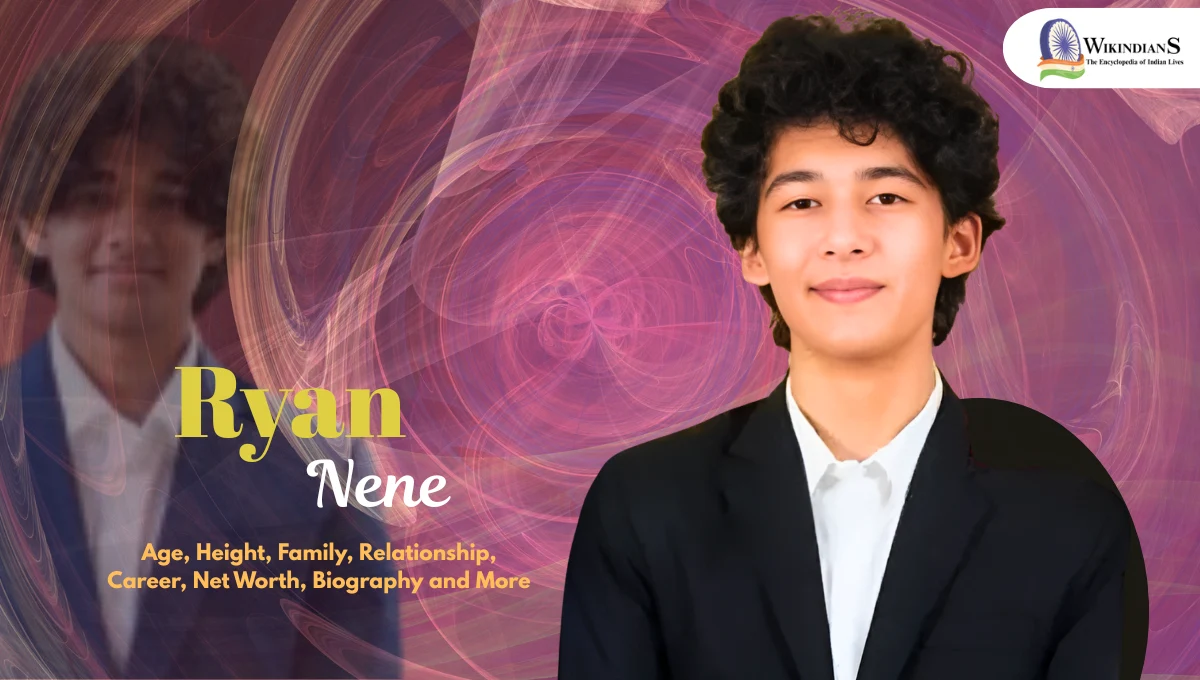 Ryan Nene Age, Height, Family, Relationship, Career, Net Worth, Biography and More