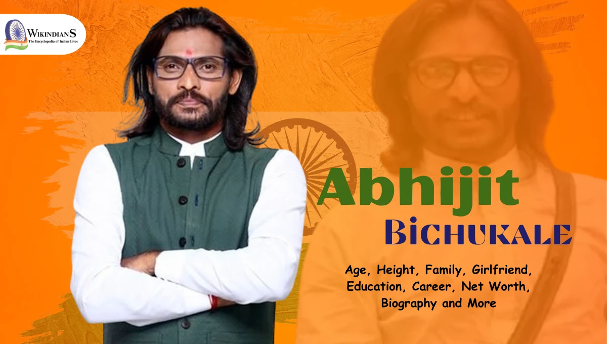 Abhijit Bichukale Age, Height, Family, Girlfriend, Education, Career, Net Worth, Biography and More
