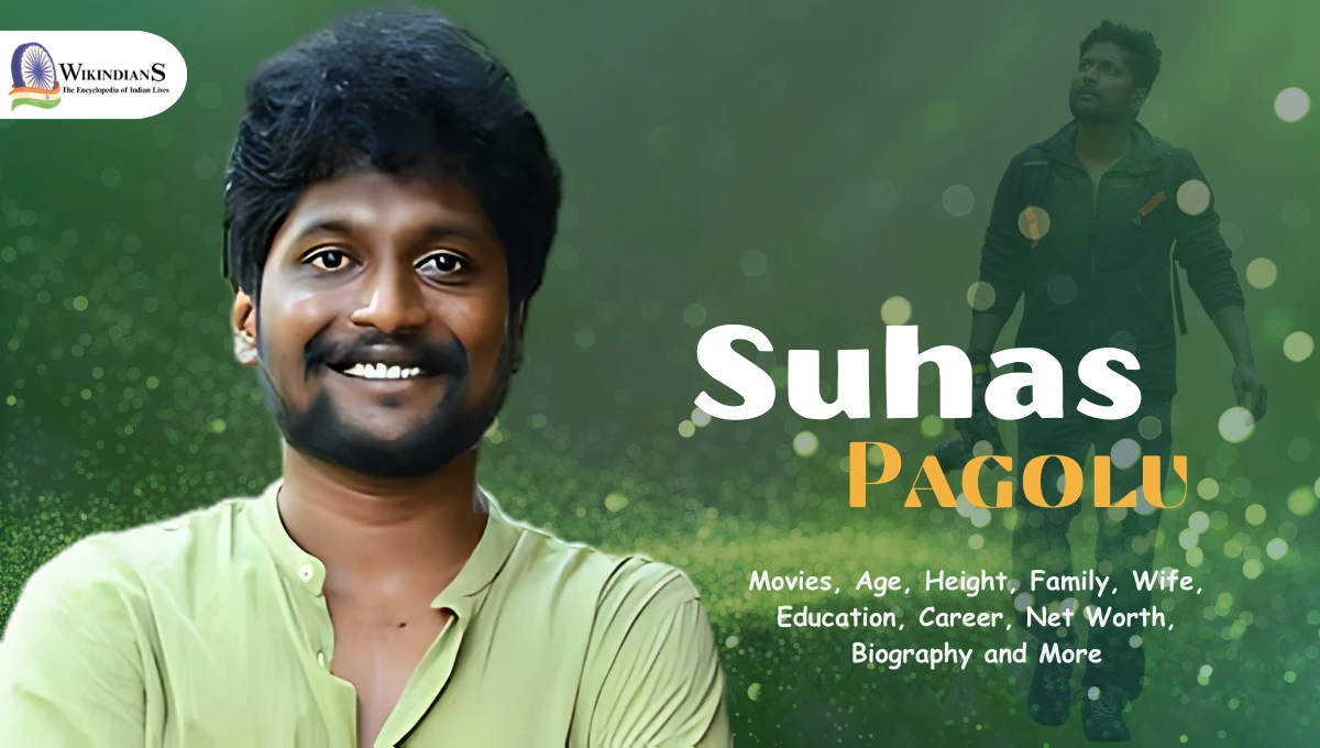 Suhas Pagolu Movies, Age, Height, Family, Wife, Education, Career, Net Worth, Biography and More
