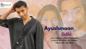 Ayushmaan Sethi Age