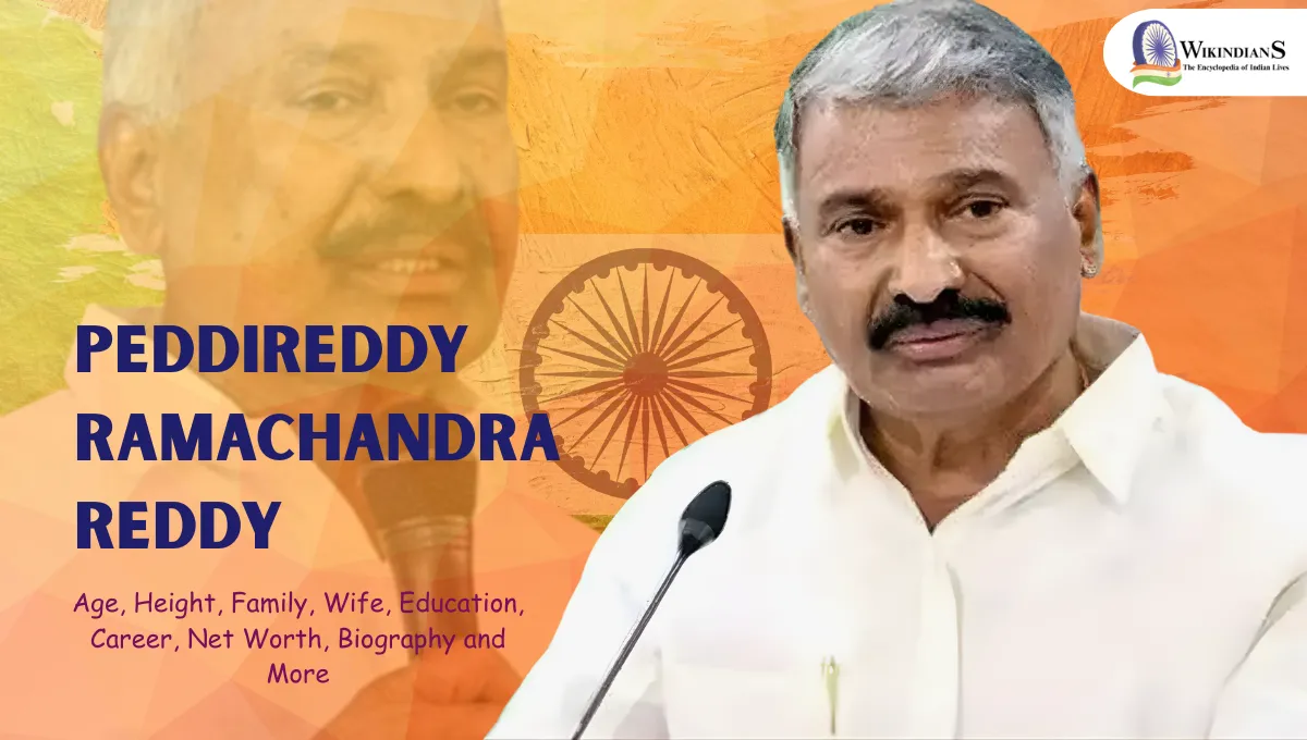 Peddireddy Ramachandra Reddy, Age, Height, Family, Wife, Education, Career, Net Worth, Biography and More