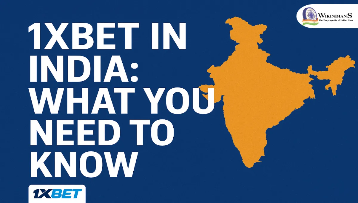 1xBet in India: What You Need to Know