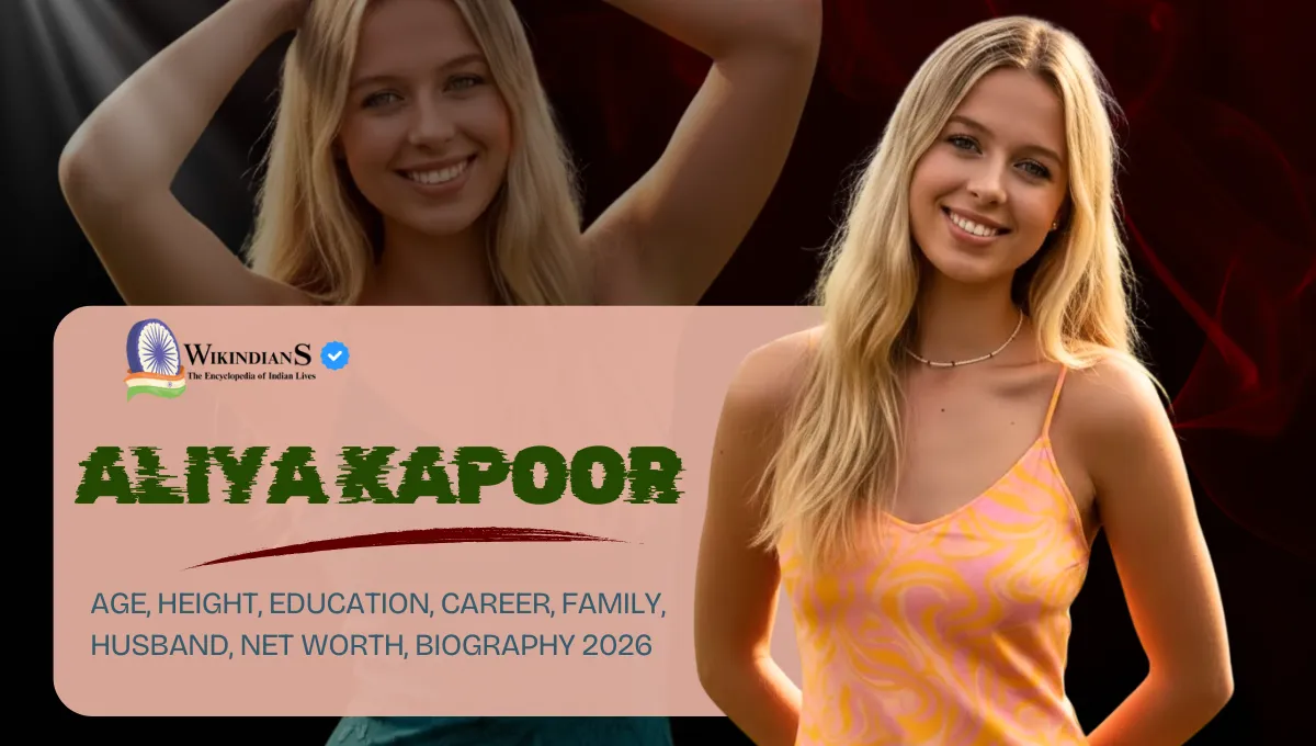 Aliya Kapoor Age, Height, Education, Career, Family, Husband, Net Worth, Biography 2026