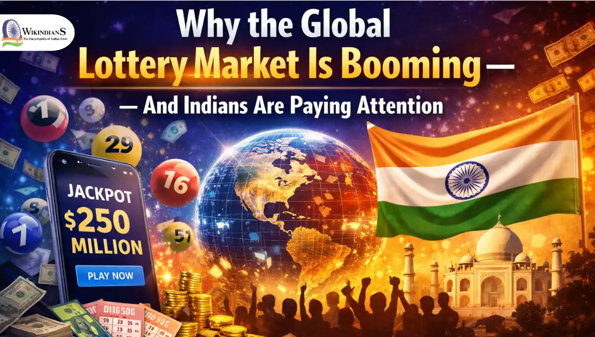 Why the Global Lottery Market Is Booming — And Indians Are Paying Attention